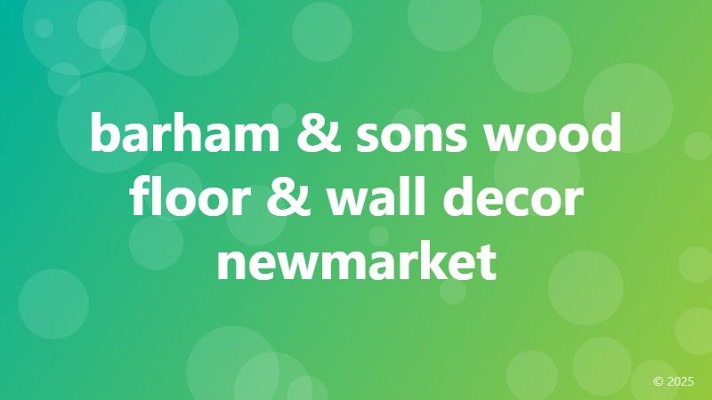 barham & sons wood floor & wall decor newmarket