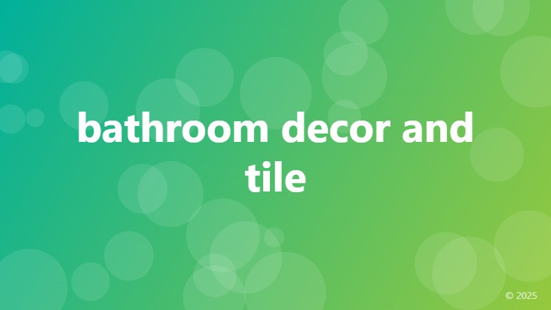 bathroom decor and tile
