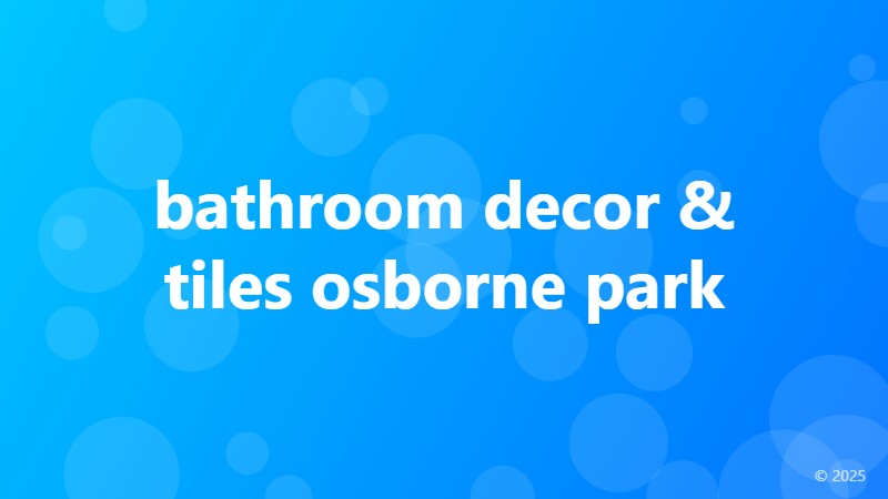 bathroom decor & tiles osborne park