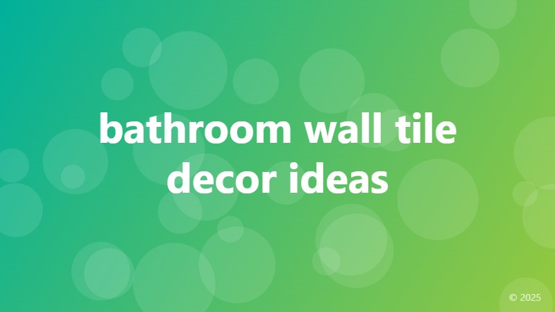bathroom wall tile decor ideas