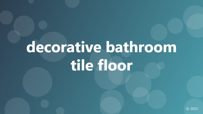 decorative bathroom tile floor