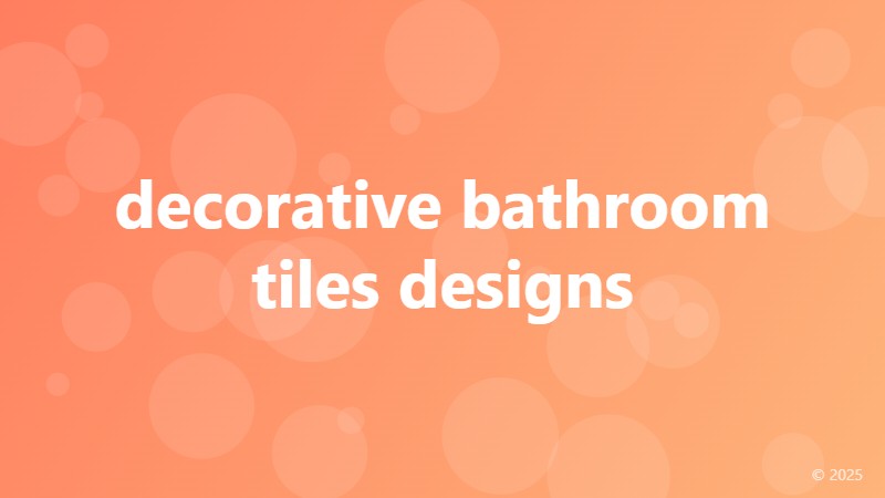 decorative bathroom tiles designs