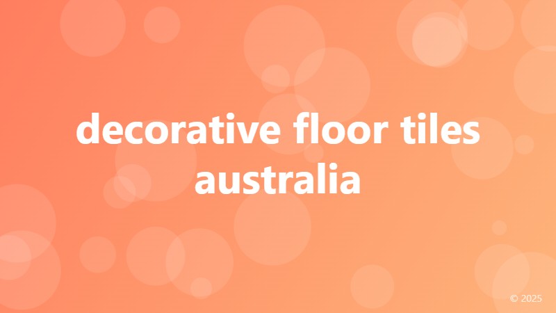 decorative floor tiles australia