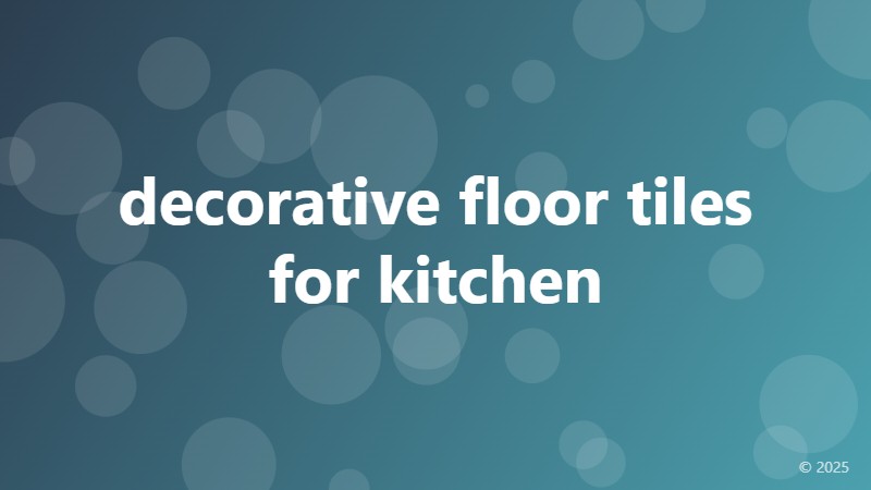 decorative floor tiles for kitchen