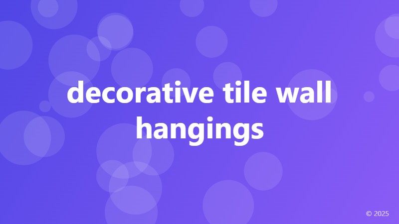 decorative tile wall hangings
