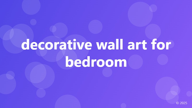 decorative wall art for bedroom