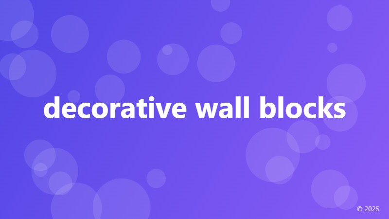 decorative wall blocks