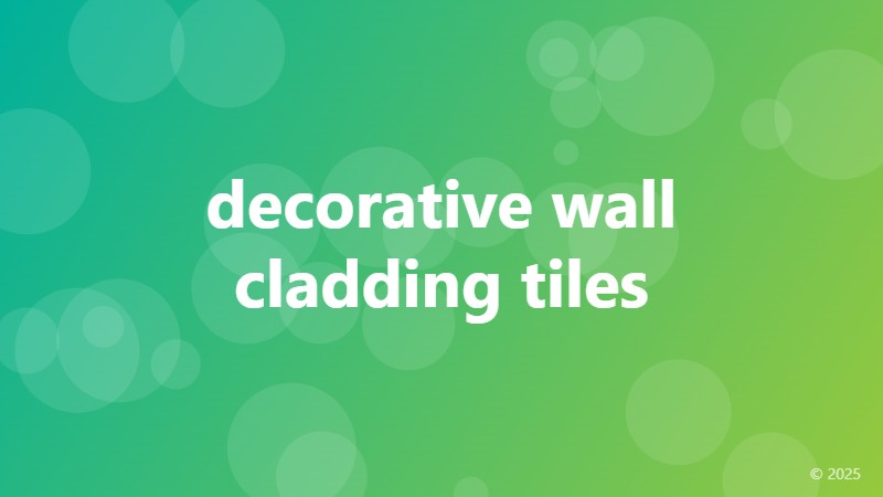 decorative wall cladding tiles