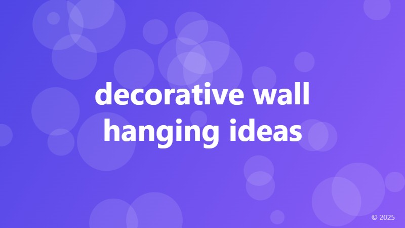 decorative wall hanging ideas
