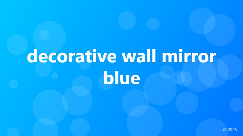 decorative wall mirror blue