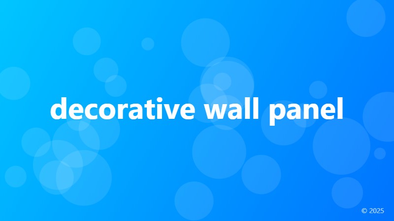 decorative wall panel