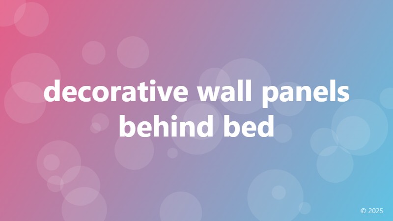 decorative wall panels behind bed