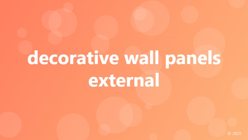 decorative wall panels external