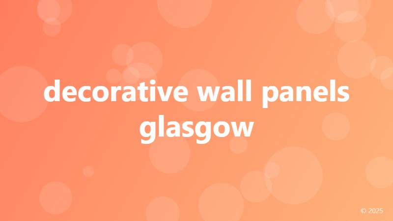 decorative wall panels glasgow