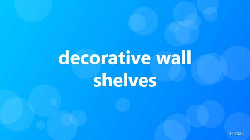 decorative wall shelves