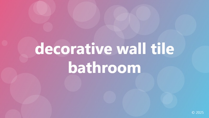 decorative wall tile bathroom