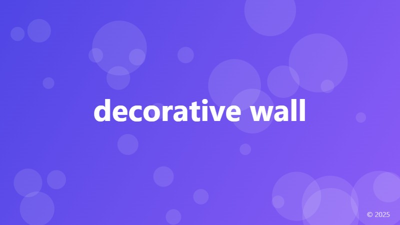 decorative wall