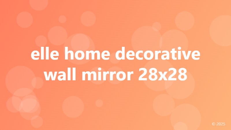 elle home decorative wall mirror 28x28