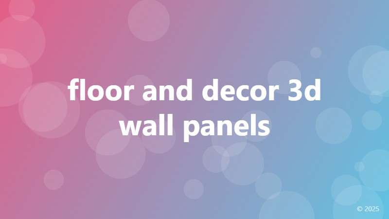 floor and decor 3d wall panels