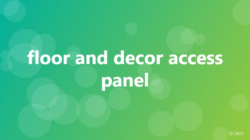 floor and decor access panel