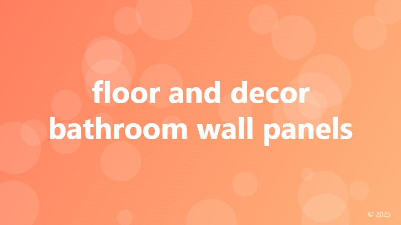 floor and decor bathroom wall panels