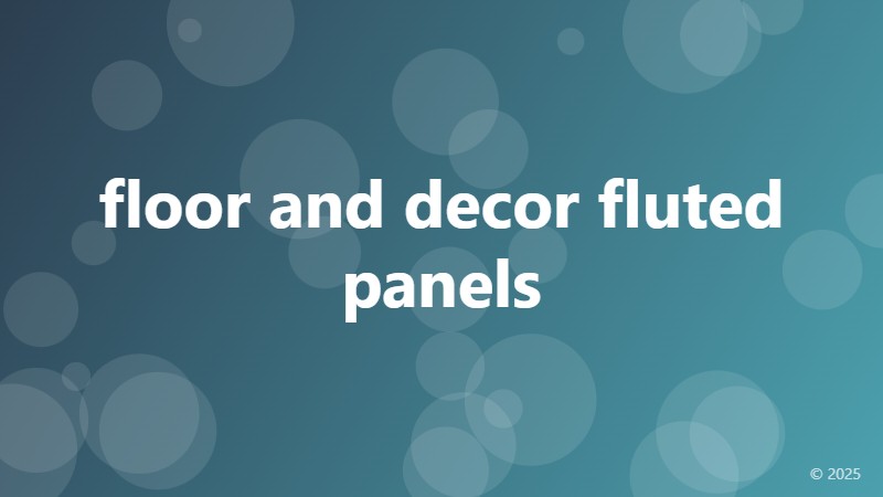 floor and decor fluted panels