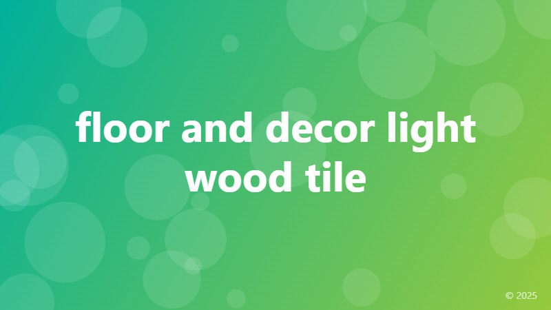 floor and decor light wood tile