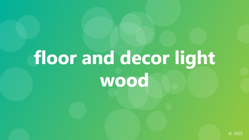 floor and decor light wood