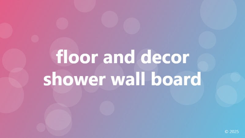 floor and decor shower wall board