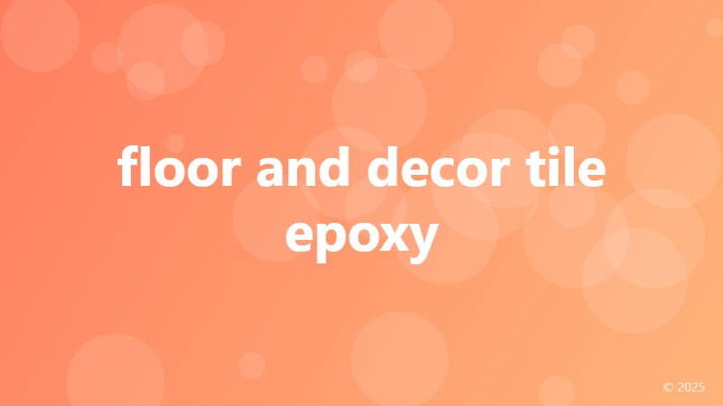 floor and decor tile epoxy