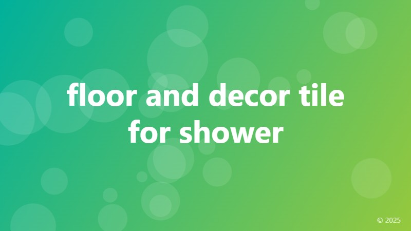 floor and decor tile for shower