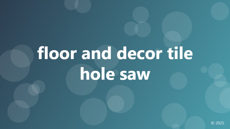 floor and decor tile hole saw