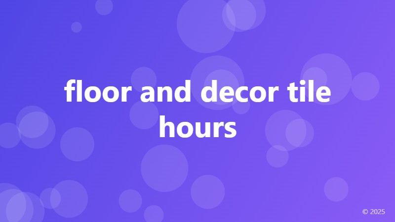 floor and decor tile hours