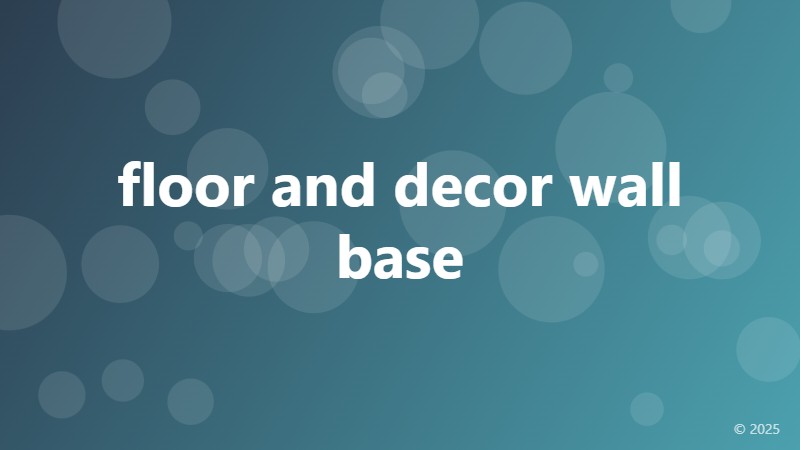 floor and decor wall base