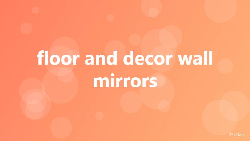 floor and decor wall mirrors
