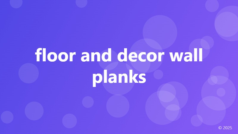 floor and decor wall planks