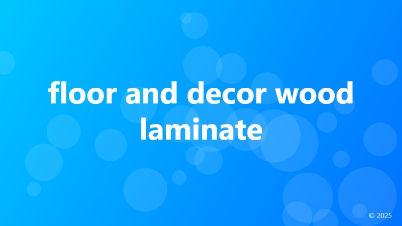 floor and decor wood laminate
