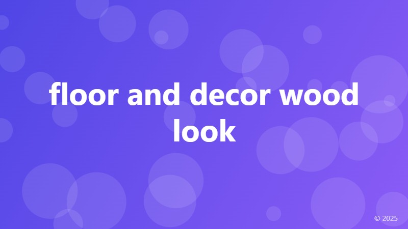 floor and decor wood look