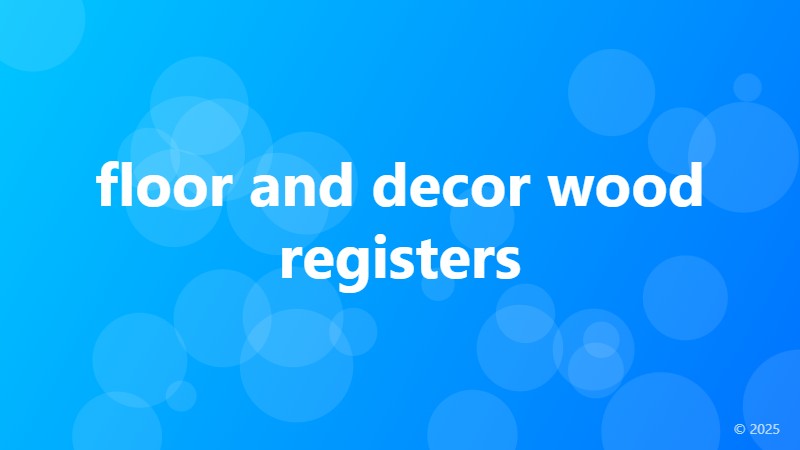 floor and decor wood registers