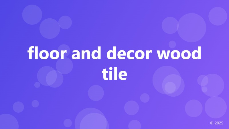 floor and decor wood tile