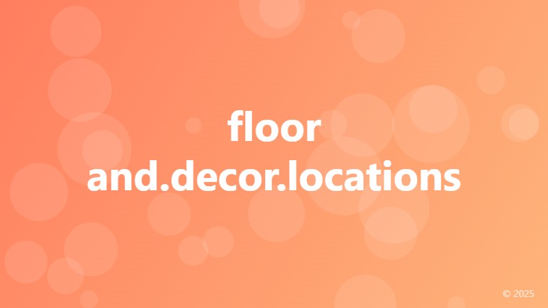floor and.decor.locations