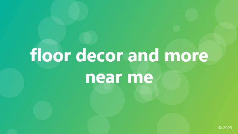 floor decor and more near me