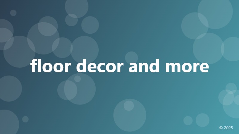 floor decor and more