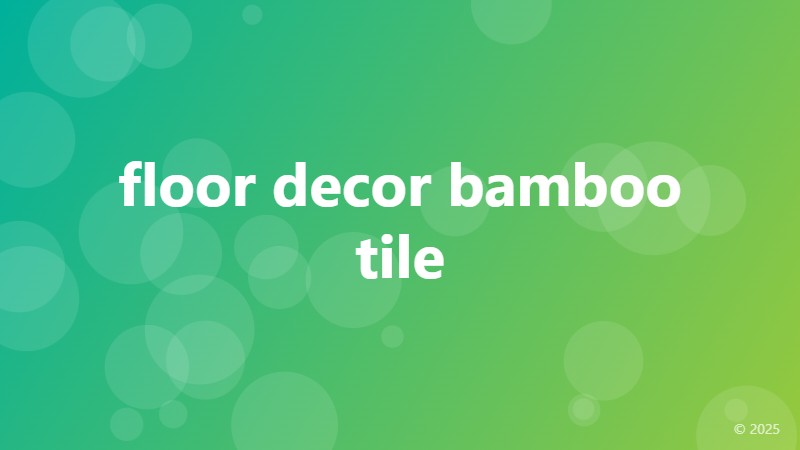 floor decor bamboo tile