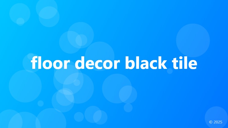 floor decor black tile