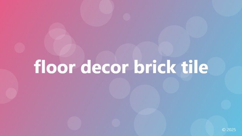 floor decor brick tile