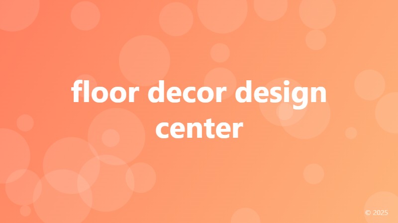 floor decor design center