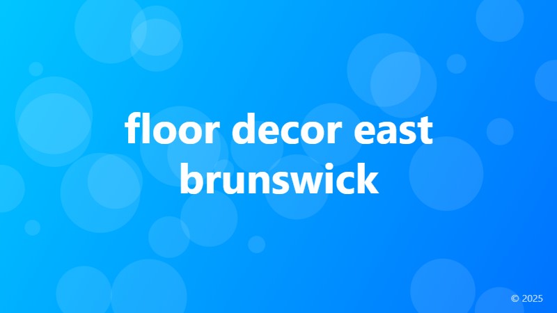 floor decor east brunswick