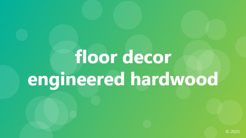 floor decor engineered hardwood