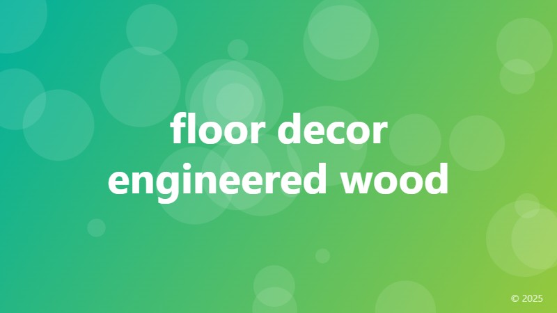 floor decor engineered wood